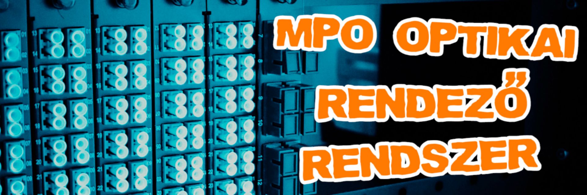 Gigaconnect: MPO optikai rendező rendszer a Gigalight-tól
