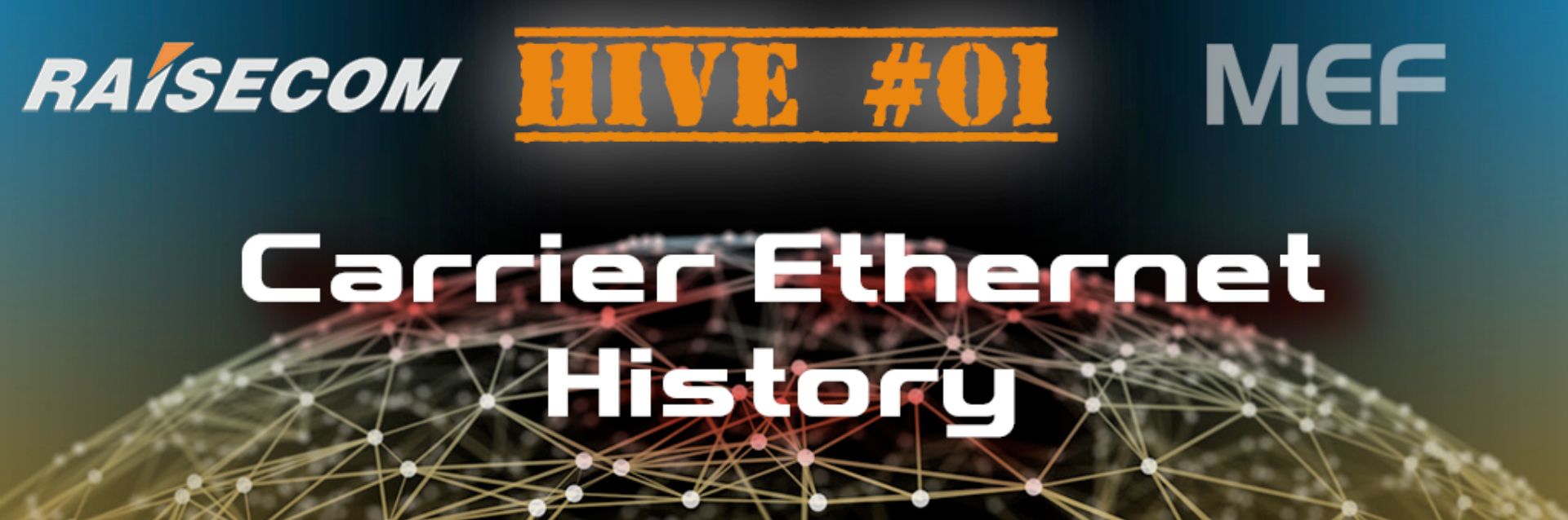 HIVE #01 – Carrier Ethernet – Történelem