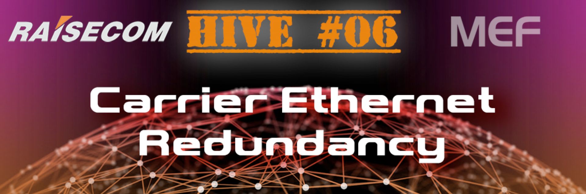 HIVE #06 – Carrier Ethernet – Redundancia