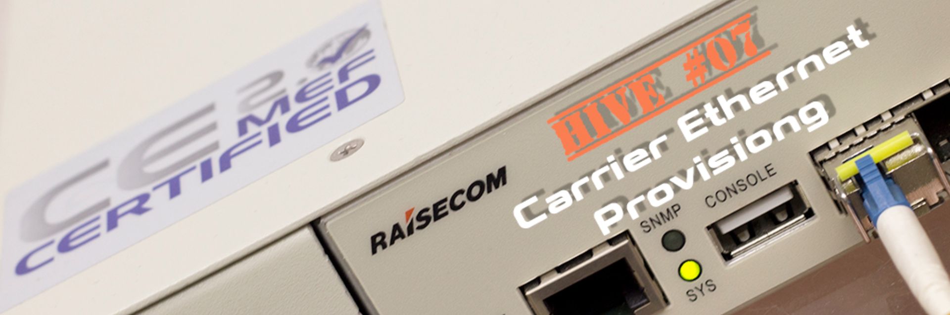 HIVE #07 – Carrier Ethernet – Provisioning