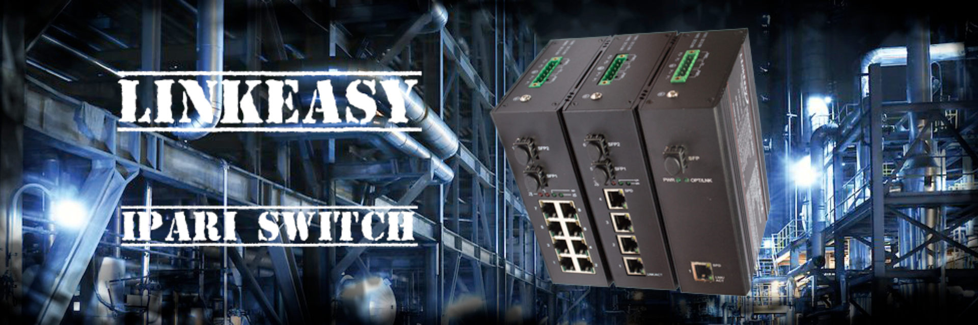 Linkeasy Ipari switch