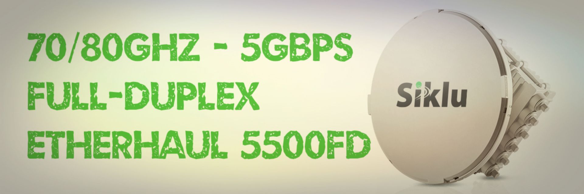 5Gbps Full-Duplex vezeték nélkül – Siklu Etherhaul 5500FD